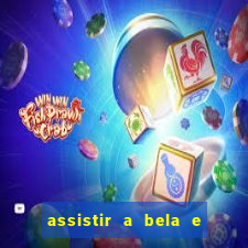 assistir a bela e a fera 1991 online dublado